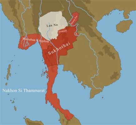  Sukhothai Krallığı'nın Çöküşü: Ayutthaya Yükselişi ve Güneydoğu Asya'daki Yeni Bir Siyasi Düzenin Doğuşu